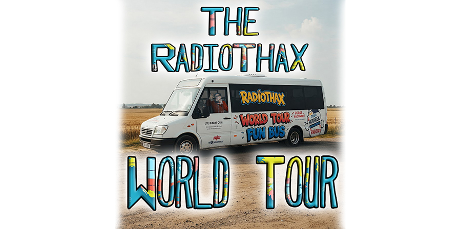 The RadioThax World Tour –&nbsp;Epilogue